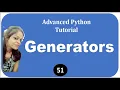 Generators Advanced Python Tutorial