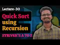 L30 - Quick Sort Striver s AtoZ Sheet using Python Saurabh Mishra