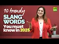 10 Trendy Slang Words You Must Know In 2025 Speak English Naturally