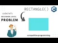 Rectangle explained Competitive Progamming Codechef C in hindi