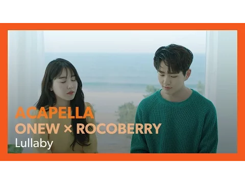 Download MP3 [ACAPELLA] ONEW × ROCOBERRY - Lullaby / 온유 × 로코베리 - 수면제