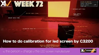 【 #ledビジョンメーカー  担当者が紹介する】how to do calibration for led screen by  C3200