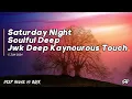 Zhane - Saturday Night (Jwk Deep Kaynourous Touch)