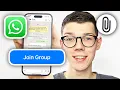 How To Join WhatsApp Group With Link - Full Guide
