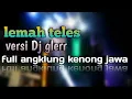 Download Lagu Dj yang kalian cari cari lemah teles full angklung versi glerr with kurnia nada music terbaru.