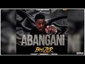 Lagu Bhizer ft  Professor, AB Crazy \u0026 BoomBass   Abangani