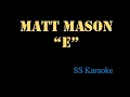 Matt Mason E Karaoke Version
