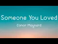 Download Lagu Conor Maynard - Someone You Loved (Lyrics)