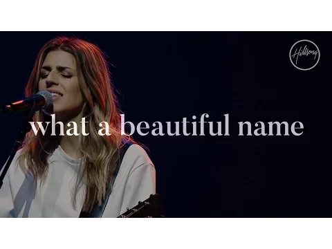 Download MP3 What A Beautiful Name - Hillsong Worship