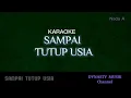 SAMPAI TUTUP USIA Angga Candra Karaoke Nada A