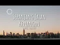 The Rain - Sepanjang Jalan Kenangan (Lyric)