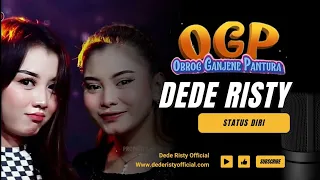 Download STATUS DIRI Voc DEDE RISTY I LIVE OGP ( OBROG GANJENE PANTURA) II MP3