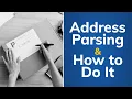 What Is Address Parsing and How Do You Do It Tutorial
