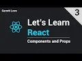 React - Components and Props Part 3
