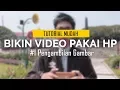 Download Lagu Pengambilan Gambar | Cara Bikin Video Pakai HP