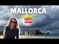 Mallorca in May 2024 - Will Your Holiday Run Smoothly