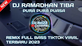 Download DJ RAMADHAN TIBA PURA PURA PUASA - REMIX FULL BASS TIKTOK VIRAL TERBARU 2023 #youtube #ramadan2023 MP3