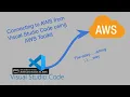 Connecting to AWS with AWS Toolkit from Visual Studio Code