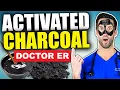 ACTIVATED CHARCOAL Real Doctor Explains Benefits of Activated Charcoal