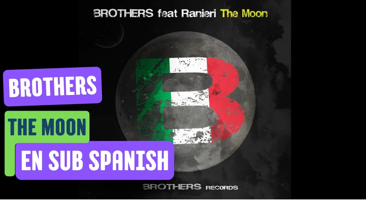 Brothers - The Moon Sub Spanish OFFICIAL VIDEO