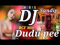 Lagu Dudu pee 🍼🎧 FullBass_Mix_RCF_competition #DJ_Sandip_ind the channel subscribe_(🛎️)🙏😍#_Like_ON_Video