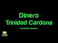 Trinidad Cardona - Dinero (Karaoke Version)