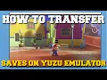 HOW TO TRANSFER SAVES ON YUZU EMULATOR GUIDE