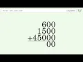 Long Addition Problem 600 1500 45000 Step-by-Step Solution Tiger Algebra