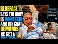 Nevaeh Gives Birth To A DARK-SKIN Baby Blueface s Chat DEMANDS a DNA Test