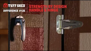 Tuff Shed Difference - Strength by Design Handle Hinge