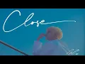 Download Lagu Close - HAN | English Lyrics | 中文字幕