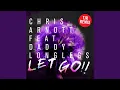 Download Lagu Let Go (TJR Remix)