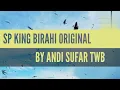 Download Lagu SP KING BIRAHI TWB by ANDI SUFAR #INDOWALET