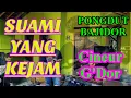 Download Lagu SUAMI YANG KEJAM elvy sukaesih Kendang Rampak BAJIDOR PONGDUT AKANG GENDANG BIKIN GOYANG