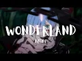 WONDERLAND~Neoni【Slowed \u0026 Reverb】| CLY•