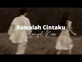 Download Lagu Bawalah Cintaku - Afgan (Lyrics) speed up | lirik lagu | viral tiktok | terbaru | new