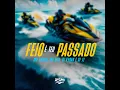 Feio É Teu Passado