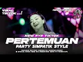 Lagu DJ DANGDUT SIMPATIK PERTEMUAN TRAP PARTY VIRAL 2K25 MIDDLE CETOK FULL ARANSEMEN DANGDUT ORIGINAL ❗