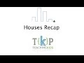 Houses Recap for TKP Java