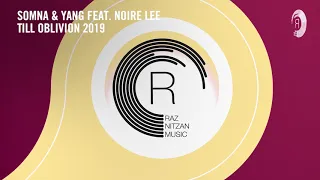 Till Oblivion 2019 √ Lyrics √ Somna & Yang feat. Noire Lee Till Oblivion 2019 √ Lyrics √ Somna & Yang feat. Noire Lee
