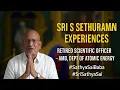 Download Lagu Sri S Sethuraman Experiences Retired Scientific Officer From AMD Of Dept Atomic Energy HYDERABAD