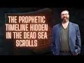 The Prophetic Timeline Hidden in the Dead Sea Scrolls | Josh Peck | Prophecy Watchers