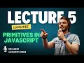 5 - Primitive Types in JavaScripts Free Udemy English Courses
