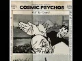 Download Lagu Cosmic Psychos - Off Ya Cruet! (Full Album)