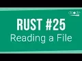 Rust Programming Tutorial - Reading a File