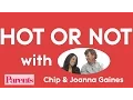 Chip and Joanna Gaines Hot or Not Parents