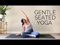 Gentle Seated Yoga For Beginners All Levels 30 Minute Practice