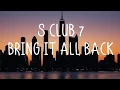 Download Lagu S CLUB 7 - Bring It All Back (Lyrics)