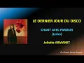 LE DERNIER JOUR DU DISCO - JULIETTE ARMANET - PAROLES (Lyrics) HQ