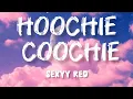 Download Lagu Sexyy Red – Hoochie Coochie (Lyrics) | Official Lyric Video